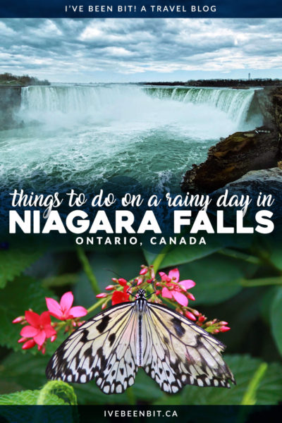 Travelling to Niagara Falls but the weather forecast is looking bleak? Never fear! There are plenty of great things to do in Niagara Falls on a rainy day. From butterflies to arcades, you won't want to miss these indoor attractions in Niagara Falls Ontario Canada. | Rainy Day in Niagara Falls. | What to Do in Niagara Falls on a Rainy Day | Visiting Niagara Falls in the Rain | Ontario Travel | Canada Travel | IveBeenBit.ca