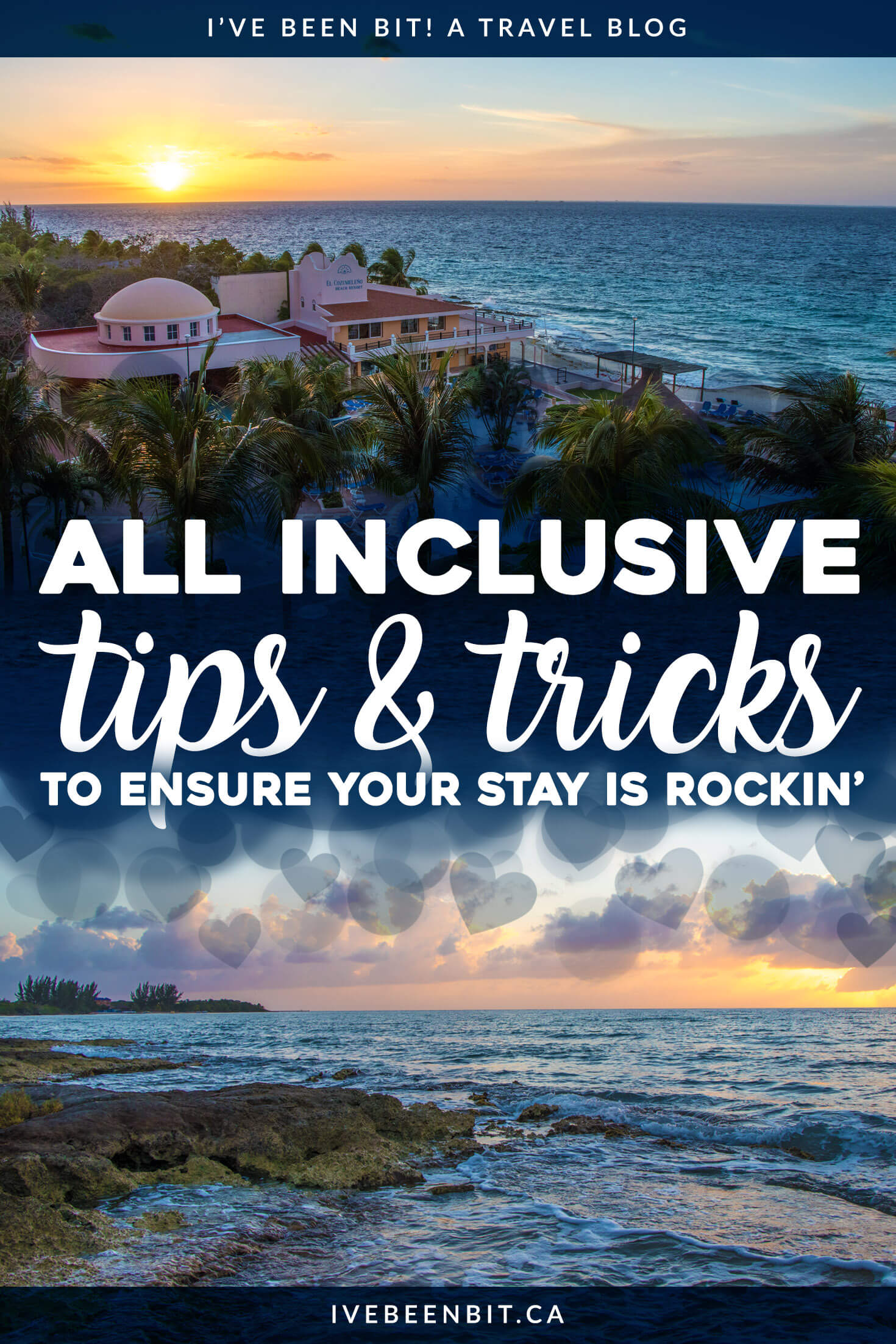 All Inclusive Tips And Tricks To Ensure Your Resort Stay Is Rockin' » I ...