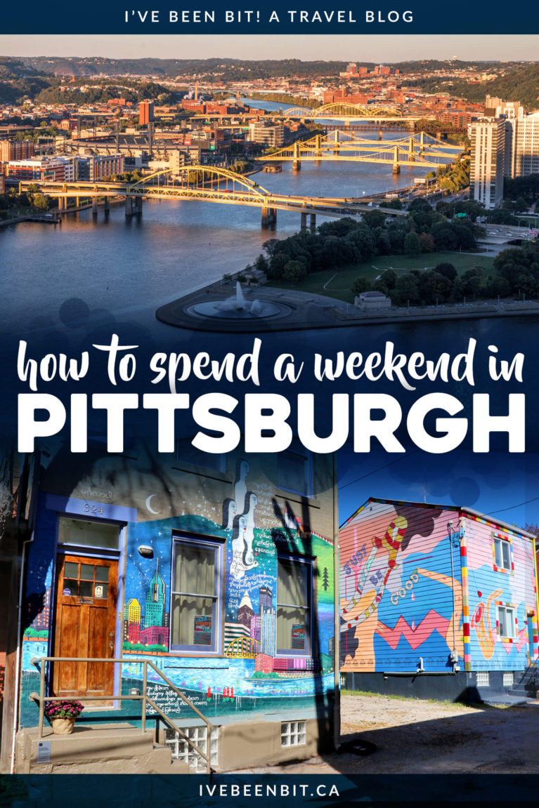 How to Spend a Weekend in Pittsburgh Pennsylvania | Where to Eat, Sleep & Play in Pittsburgh | Pittsburgh Weekend Getaway | Pittsburgh Weekend Trip | Pittsburgh Travel Guide | Pittsburgh Travel Tips | Fun Things to Do in Pittsburgh PA | Pittsburgh Pennsylvania Travel Guide | #Pittsburgh #Pennsylvania #USA | IveBeenBit.ca