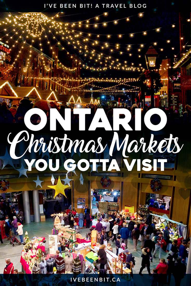 What better way to get in the spirit of the season than with these Ontario Christmas markets! These Christmas markets in Ontario are not to be missed. | #Travel #Canada #Ontario #ChristmasMarkets #Christmas #TOXmasMarket #Toronto #Christkindl #Kitchener | IveBeenBit.ca