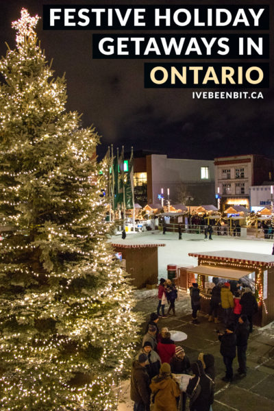 Looking for a Christmas getaway in Ontario? You won't want to miss these festive destinations that are guaranteed to get you in the holiday spirit! Christmas in Ontario. | #Travel #Canada #Ontario #Toronto #Waterloo #NiagaraFalls #Christmas | IveBeenBit.ca