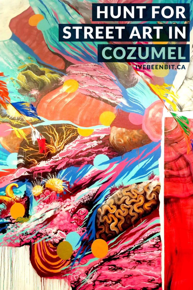 No matter the length of your stay, one of the top things to do in Cozumel is to hunt for street art. Check out this detailed list of Cozumel's street art! | Street Art in Cozumel | Cozumel Murals | Things to Do in Cozumel Mexico | PangeaSeed Sea Walls Cozumel Mexico | Artists For Oceans | Cozumel Mexico Travel | #Mexico #Cozumel #StreetArt #Graffiti | IveBeenBit.ca