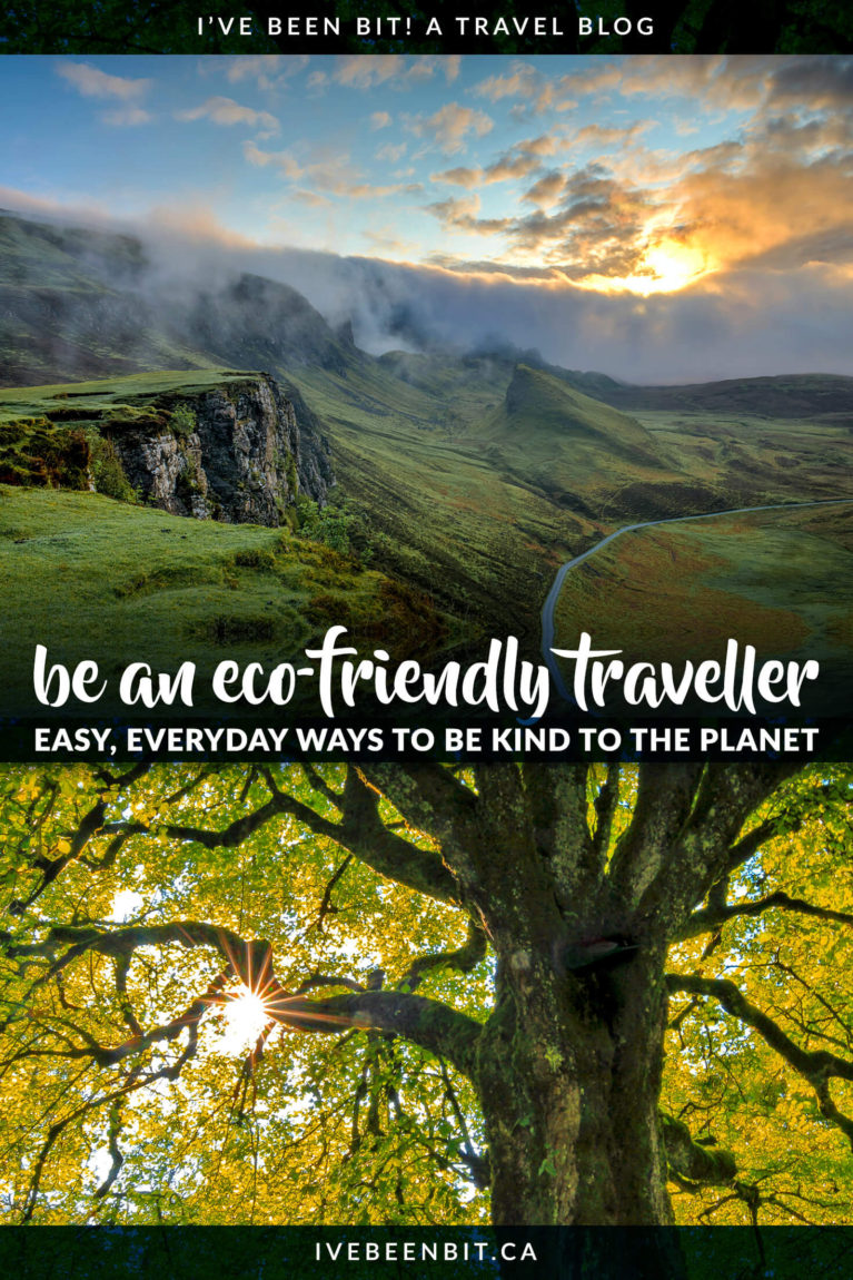 Being a more eco-friendly traveller doesn't have to be hard. These are some easy ways you can be a more sustainable traveller every day. These eco-friendly travel tips are so easy you can use them at home and abroad! Check out these sustainable travel tips to be kinder to the planet. | #Travel #SustainableTravel #EcoFriendlyTravel #TravelTips | IveBeenBit.ca
