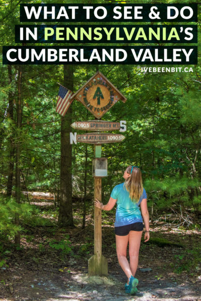 If you're planning to travel to Pennsylvania, don't miss these things to do in Carlisle PA and the Cumberland Valley! From the middle of the Appalachian Trail to great eats and beautiful accommodation, it's the perfect getaway destination. | #Travel #USA #UnitedStates #Pennsylvania #AppalachianTrail | IveBeenBit.ca