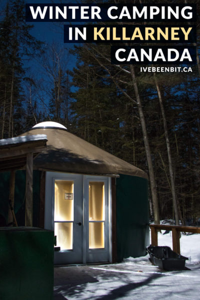 Incredible winter camping in Ontario at Killarney Provincial Park. Thinking about winter camping in Killarney? This guide tells you everything you need to know to ensure a snow-mazing good time in the park. Yurts, cabins, hiking, snowshoeing, skiing & more! | #Travel #Canada #Ontario #Winter #WinterCamping #Yurt #OntarioParks #ProvincialPark #FindYourselfHere #OPpartner | IveBeenBit.ca