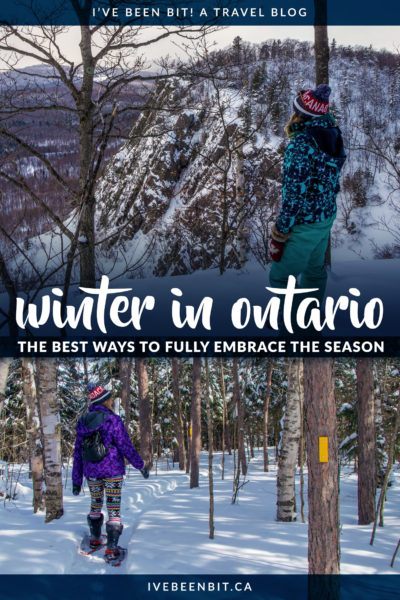 You can hide and mope all winter long or you can make the most of the season with these top 20 things to do in Ontario in winter! Winter in Ontario Canada. Best things to do in winter in Ontario. Canada in winter. | #Travel #Canada #Ontario #WinterTravel | IveBeenBit.ca