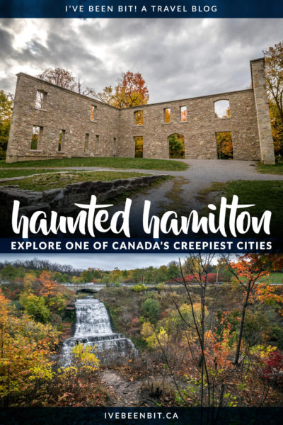 Are you looking an avid ghost hunter? Do you like exploring haunted places in Ontario? Hamilton is one seriously haunted city! You'll see just how haunted Hamilton is as you explore these haunted places in Hamilton. I Where to Find Ghosts in Ontario | Ontario Haunted Places I Haunted Houses in Ontario I Haunted Ontario | Most Haunted Places in Canada | Haunted Places in Canada | Hamilton Ontario Things to Do | #Ontario #Canada #Haunted