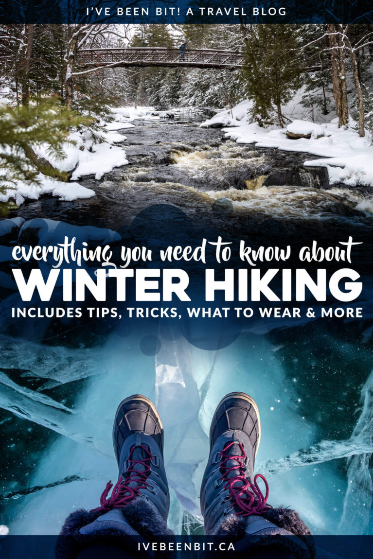 Think hiking is only for the warm weather? I beg to differ! If you've never hiked in the snow before, change that with my guide to winter hiking for beginners! | Winter Hiking Tips | Winter Hiking Boots | Winter Hiking Gear | Hiking in Winter | Hiking in Winter Gear | Tips for Winter Hiking | Winter Hiking Advice | #Winter #Hiking | IveBeenBit.ca