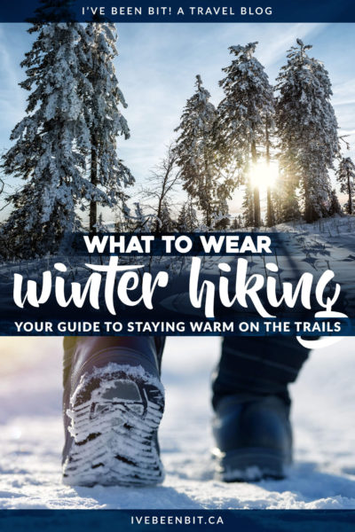 Winter Hiking Gear: 10 Things to Wear When Hitting the Trails » I've ...