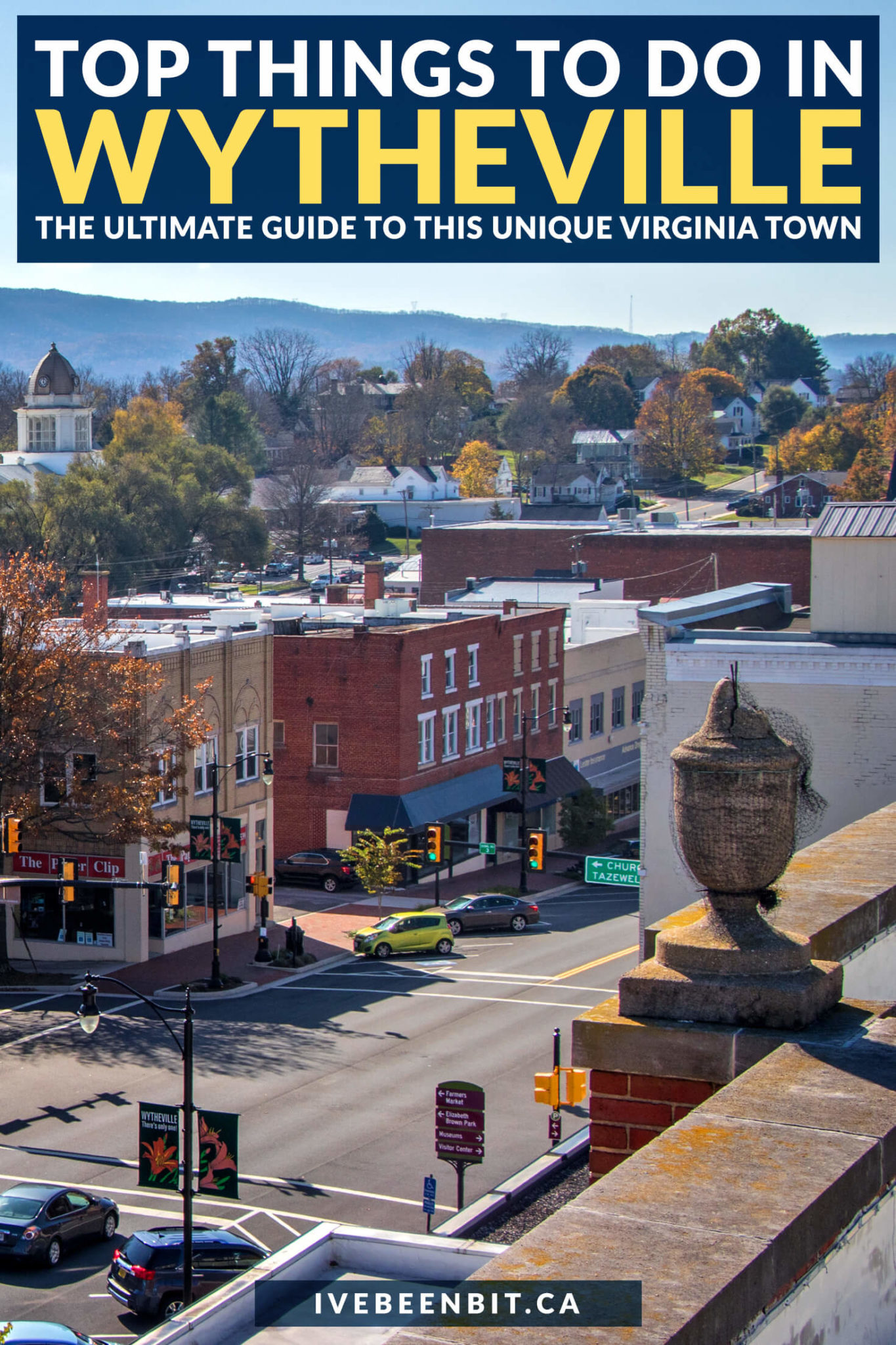 Top 13+ Things to Do in Wytheville VA To Ensure a Stellar Visit » I've