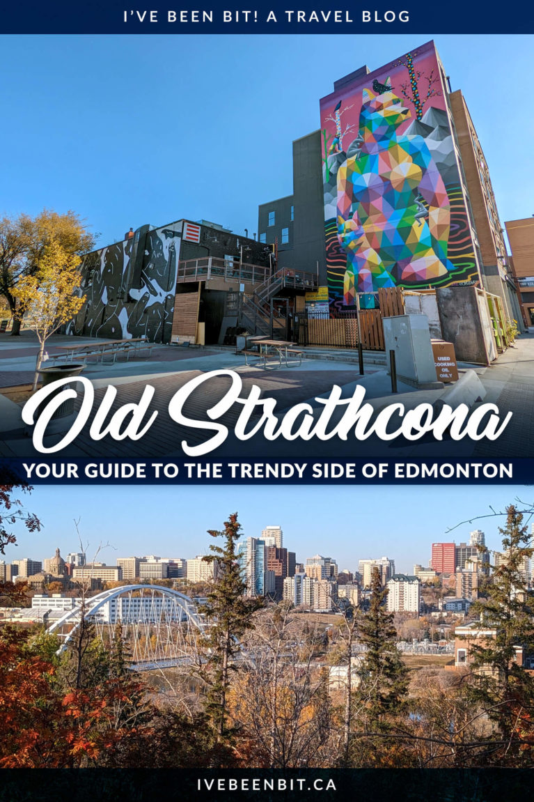 Guide to Old Strathcona Edmonton | Things to Do in Edmonton Alberta Canada | Edmonton Travel Guide | Edmonton Tours | Things to Do in Alberta | Weekend in Edmonton Canada | Day Trips from Edmonton | Restaurants in Edmonton | Edmonton Restaurants | Street Art in Edmonton | Edmonton Street Art | Edmonton Things to Do | #Edmonton #Alberta #Canada | IveBeenBit.ca